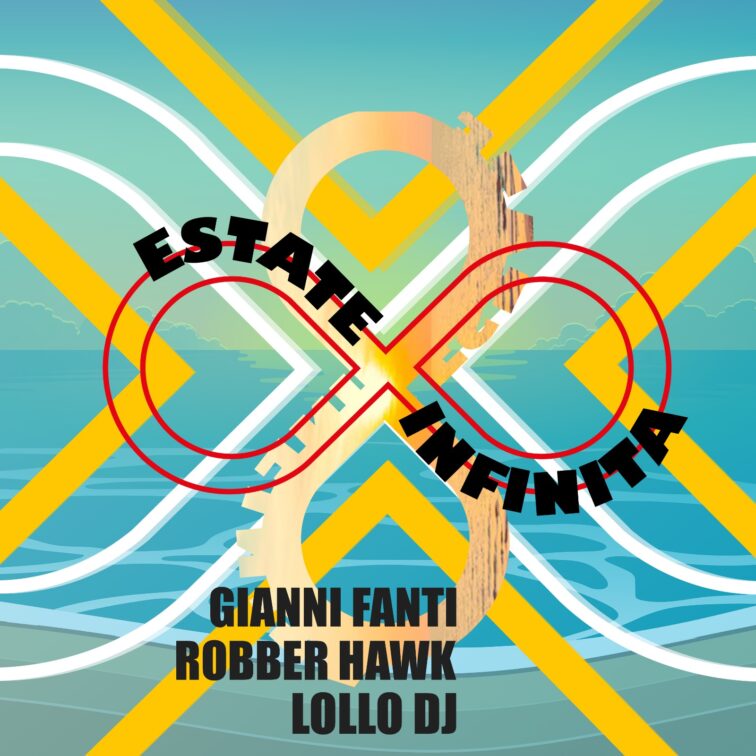 Gianni Fanti & Robber Hawk, Lollo Dj - Estate Infinita
